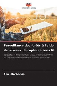 bokomslag Surveillance des forts  l'aide de rseaux de capteurs sans fil