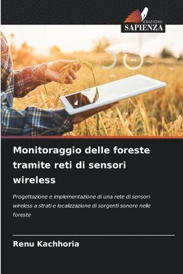 bokomslag Monitoraggio delle foreste tramite reti di sensori wireless