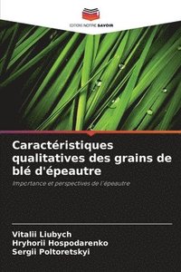 bokomslag Caractristiques qualitatives des grains de bl d'peautre