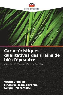 bokomslag Caractéristiques qualitatives des grains de blé d'épeautre