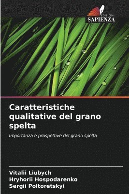 bokomslag Caratteristiche qualitative del grano spelta