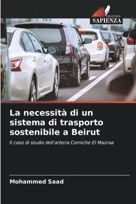 La necessit di un sistema di trasporto sostenibile a Beirut 1