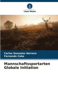 bokomslag Mannschaftssportarten Globale Initiation