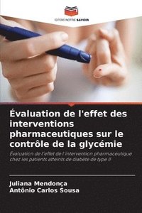 bokomslag valuation de l'effet des interventions pharmaceutiques sur le contrle de la glycmie