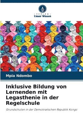 bokomslag Inklusive Bildung von Lernenden mit Legasthenie in der Regelschule