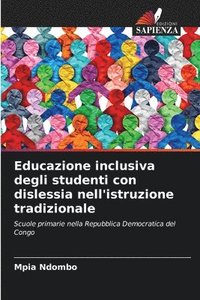 bokomslag Educazione inclusiva degli studenti con dislessia nell'istruzione tradizionale