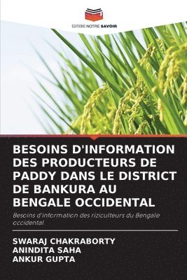 bokomslag Besoins d'Information Des Producteurs de Paddy Dans Le District de Bankura Au Bengale Occidental