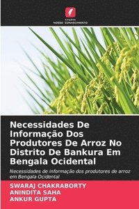 bokomslag Necessidades De Informao Dos Produtores De Arroz No Distrito De Bankura Em Bengala Ocidental