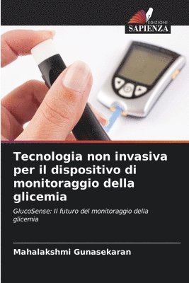 bokomslag Tecnologia non invasiva per il dispositivo di monitoraggio della glicemia