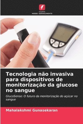 bokomslag Tecnologia no invasiva para dispositivos de monitorizao da glucose no sangue