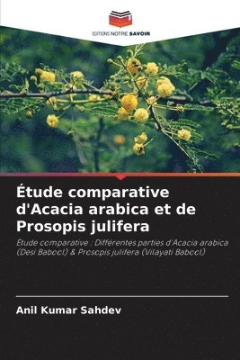 bokomslag tude comparative d'Acacia arabica et de Prosopis julifera