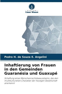 bokomslag Inhaftierung von Frauen in den Gemeinden Guaransia und Guaxup