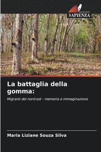 bokomslag La battaglia della gomma