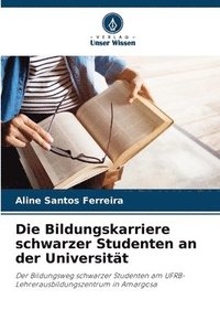 bokomslag Bildungskarriere schwarzer Studenten an der Universität