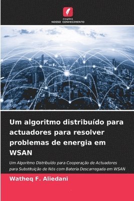 Um algoritmo distribuído para actuadores para resolver problemas de energia em WSAN