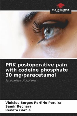 bokomslag PRK postoperative pain with codeine phosphate 30 mg/paracetamol