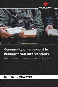 bokomslag Community engagement in humanitarian interventions