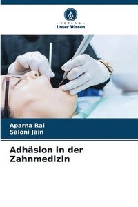 bokomslag Adhsion in der Zahnmedizin