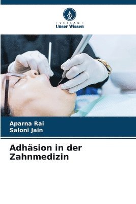 Adhsion in der Zahnmedizin 1