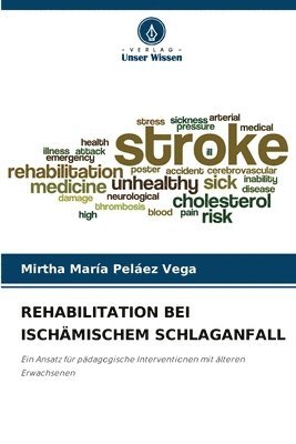 Rehabilitation Bei Ischämischem Schlaganfall