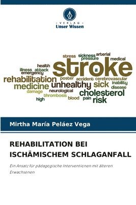 Rehabilitation Bei Ischmischem Schlaganfall 1