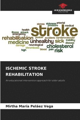 Ischemic Stroke Rehabilitation 1