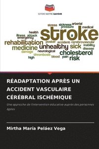 bokomslag Radaptation Aprs Un Accident Vasculaire Crbral Ischmique