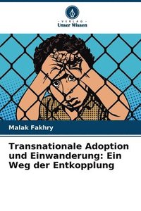 bokomslag Transnationale Adoption und Einwanderung