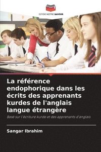 bokomslag La rfrence endophorique dans les crits des apprenants kurdes de l'anglais langue trangre