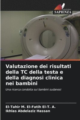 bokomslag Valutazione dei risultati della TC della testa e della diagnosi clinica nei bambini