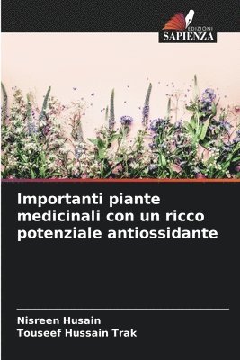 Importanti piante medicinali con un ricco potenziale antiossidante 1