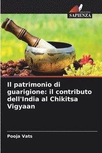 bokomslag Il patrimonio di guarigione