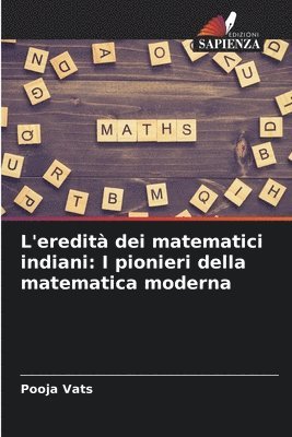 L'eredit dei matematici indiani 1