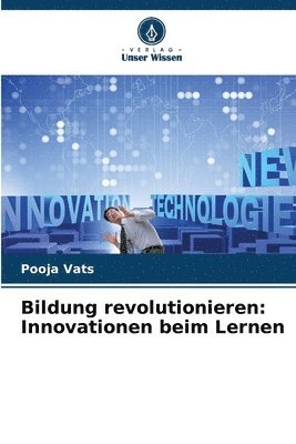 bokomslag Bildung revolutionieren