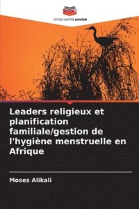 bokomslag Leaders religieux et planification familiale/gestion de l'hygine menstruelle en Afrique