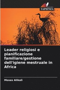 bokomslag Leader religiosi e pianificazione familiare/gestione dell'igiene mestruale in Africa