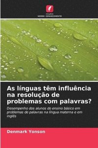 bokomslag As lnguas tm influncia na resoluo de problemas com palavras?