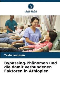 bokomslag Bypassing-Phänomen und die damit verbundenen Faktoren in Äthiopien