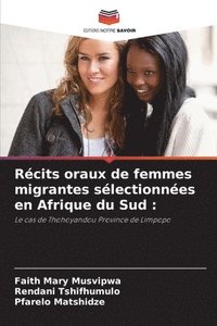 bokomslag Rcits oraux de femmes migrantes slectionnes en Afrique du Sud