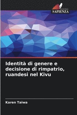 bokomslag Identità di genere e decisione di rimpatrio, ruandesi nel Kivu
