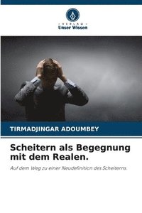 bokomslag Scheitern als Begegnung mit dem Realen.