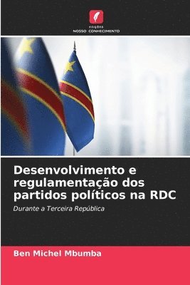 Desenvolvimento e regulamentação dos partidos políticos na RDC