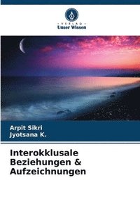 bokomslag Interokklusale Beziehungen & Aufzeichnungen