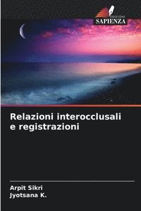 bokomslag Relazioni interocclusali e registrazioni