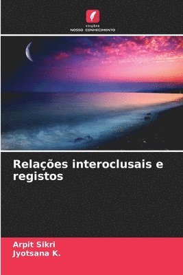 bokomslag Relaes interoclusais e registos