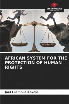 bokomslag African System for the Protection of Human Rights