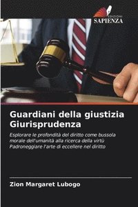 bokomslag Guardiani della giustizia Giurisprudenza