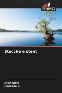 bokomslag Stecche e stent