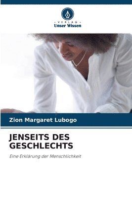 Zion Margaret Lubogo - Jenseits Des Geschlechts, Häftad