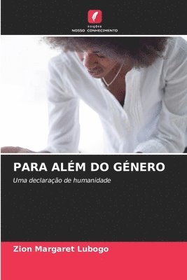 Zion Margaret Lubogo - Para Além Do Género, Häftad